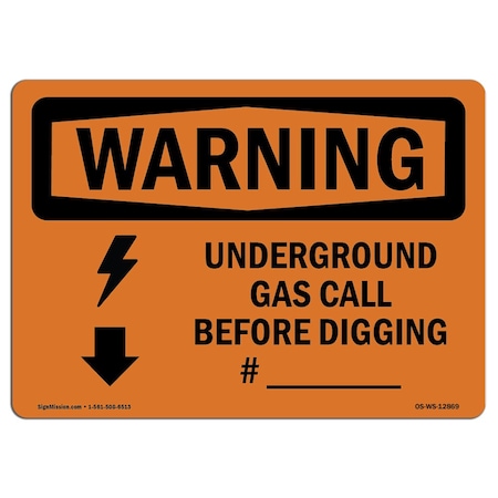 Signmission OSHA Sign, Underground Gas Call Custom, 5in X 3.5in Decal, 10PK, 3.5" W, 5" L, Landscape, PK10 OS-WS-D-35-L-12869-10PK